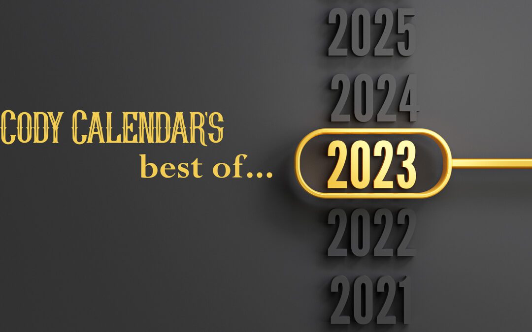 Cody Calendar’s Best of 2023