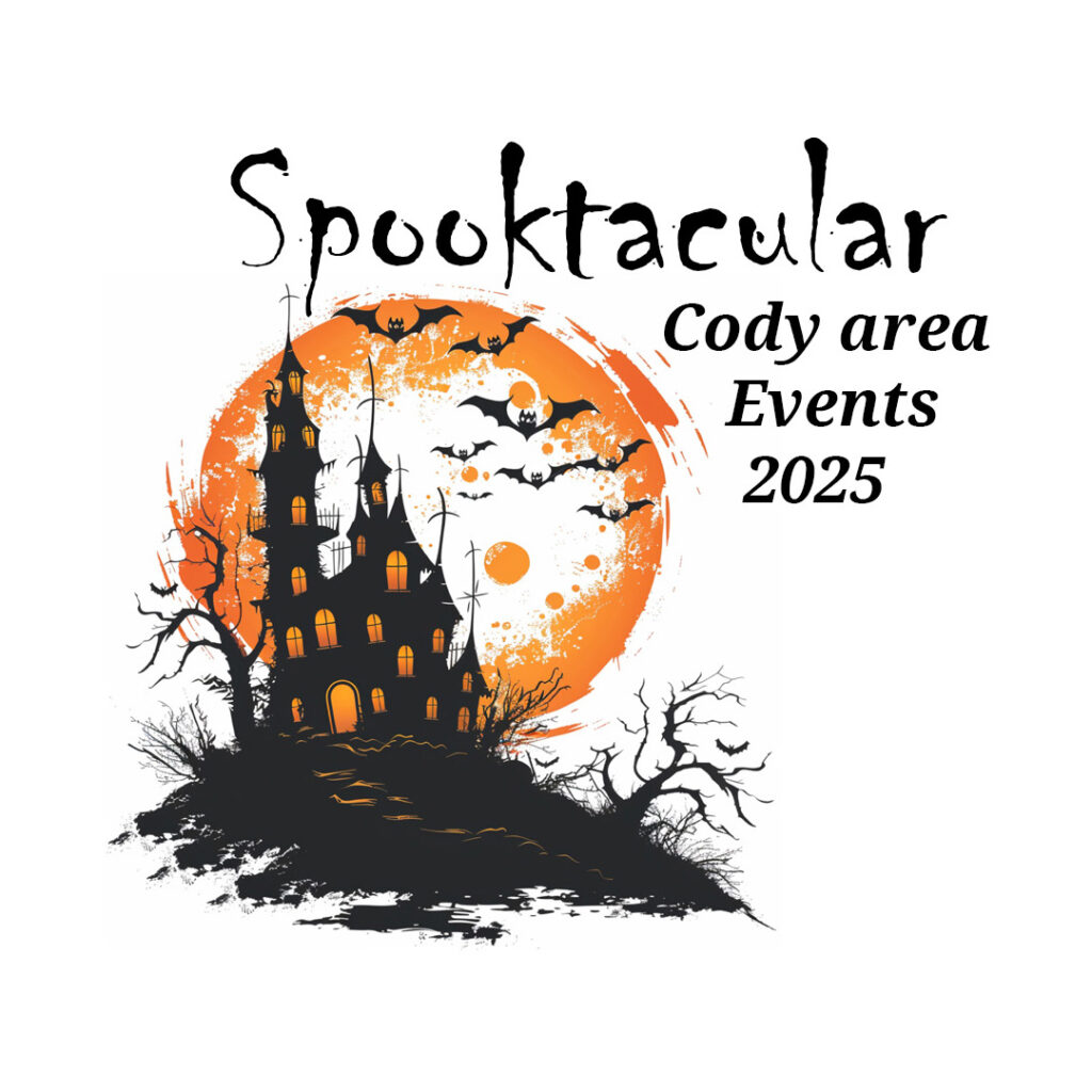 Spooktacular Cody Area Events 2025