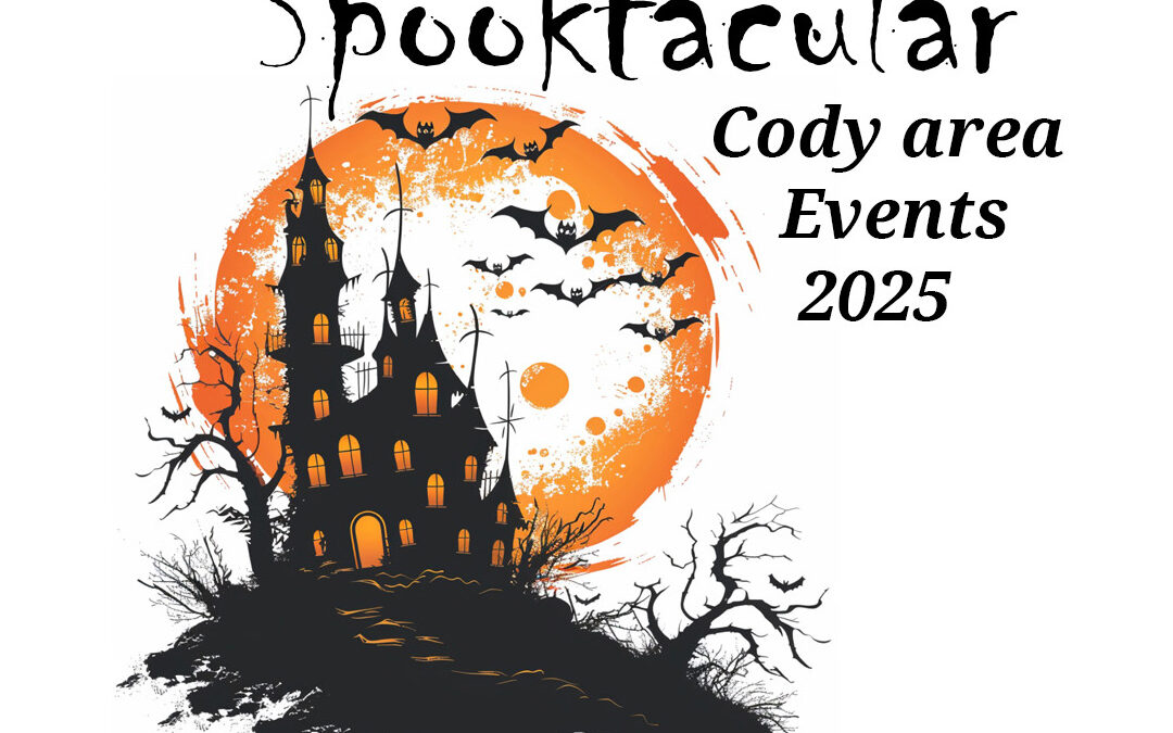 Spooktacular Cody Area Events 2025