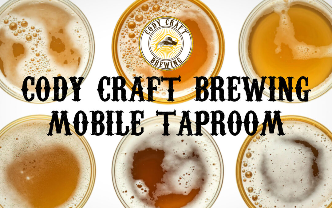 Mobile Tap Room Brings Beer Catering to Cody
